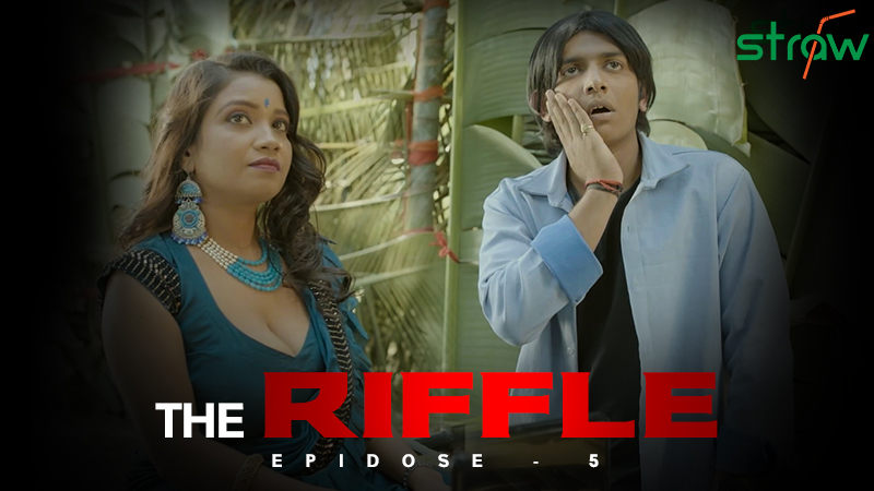 THE RIFFLE EPISODE 5